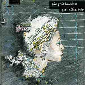 Geri Allen Trio - The Printmakers download flac mp3