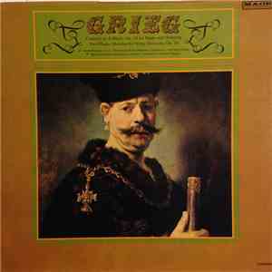 Grieg : The Bavarian Radio Orchestra Conducted By Odd Gruner-Hegge, The S.W. German Chamber Orchestra Conducted By Friedrich Tilegant - Piano Concerto In A Minor Op. 16 / Suite For String Orchestra, Op. 40 / Two Elegiac Melodies For String Orchestra, Op.  download flac mp3