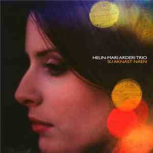 Helin-Mari Arderi Trio - Su Aknast Näen download flac mp3