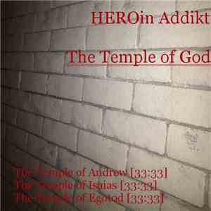 HEROin Addikt - The Temple Of God download flac mp3