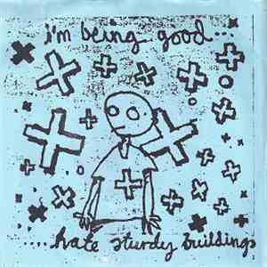 I'm Being Good - Hate Sturdy Building download flac mp3