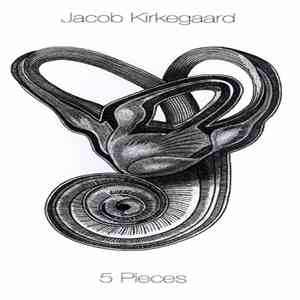 Jacob Kirkegaard - 5 Pieces flac mp3 download