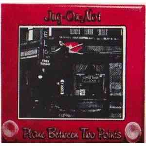 Jug-Or-Not - Plane Between Two Points download flac mp3