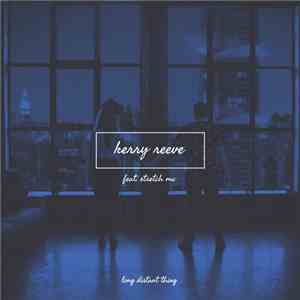 Kerry Reeve Feat. Stretch MC - Long Distant download flac mp3