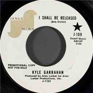 Kyle Garrahan - I Shall Be Released download flac mp3