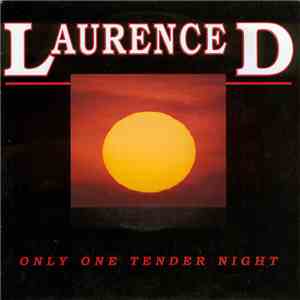 Laurence D - Only One Tender Night download flac mp3