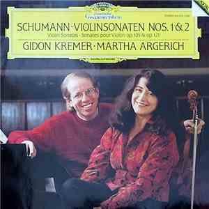 Martha Argerich - Gidon Kremer - Robert Schumann - Schumann : Violin Sonatas No. 1&2 download flac mp3