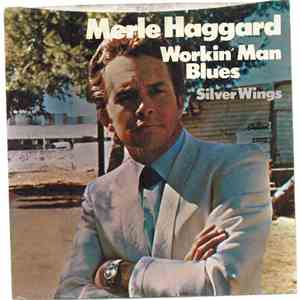 Merle Haggard And The Strangers - Workin' Man Blues download flac mp3