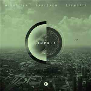 Midas 104, Saalbach, Tschoris - Impuls EP download flac mp3