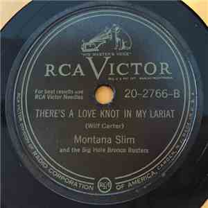 Montana Slim - It Is Later Than You Think / There’s A Love Knot In My Lariat download flac mp3
