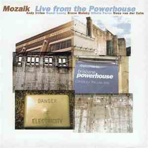 Mozaik  - Live From The Powerhouse download flac mp3