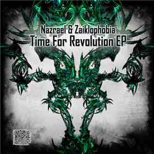 Nazrael & Zaiklophobia - Time For Revolution EP download flac mp3