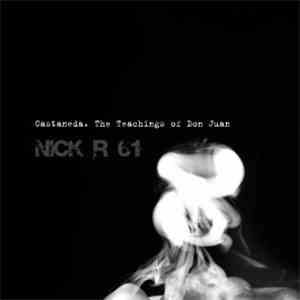 Nick R 61 - Castaneda. The Teachings of Don Juan download flac mp3