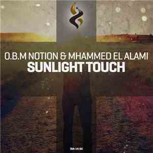 O.B.M Notion & Mhammed El Alami - Sunlight Touch download flac mp3