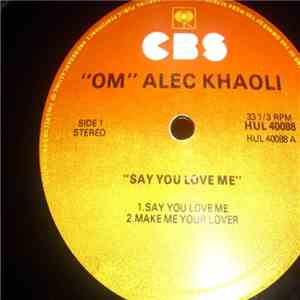 "Om" Alec Khaoli - Say You Love Me download flac mp3