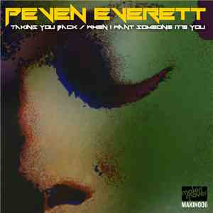 Peven Everett - Taking Me Back / When I Want Someone It's You download flac mp3