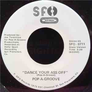 Pop-A-Groove - Dance Your Ass Off download flac mp3
