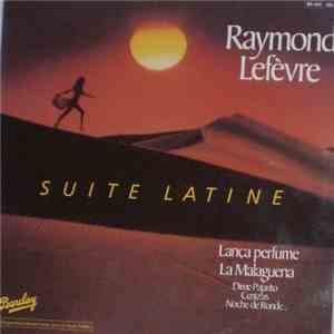 Raymond Lefèvre Et Son Orchestre - Suite Latine download flac mp3