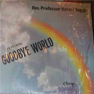 Rev. Professor Harold Boggs - Featuring Goodbye World download flac mp3