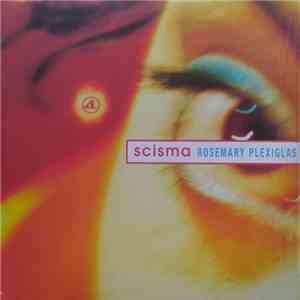 Scisma - Rosemary Plexiglas download flac mp3