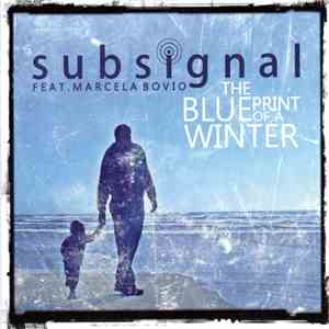 Subsignal - The Blueprint Of A Winter download flac mp3