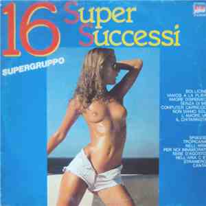 Supergruppo - 16 Super Successi download flac mp3
