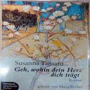 Susanna Tamaro, Maria Becker - Geh, Wohin Dein Herz Dich Trägt download flac mp3