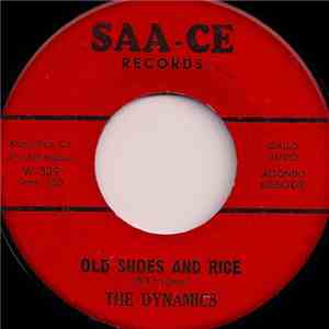 The Dynamics  - Old Shoes And Rice / Uncle Willy download flac mp3
