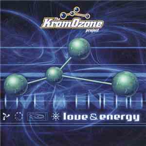 The KromOzone Project - Love & Energy download flac mp3