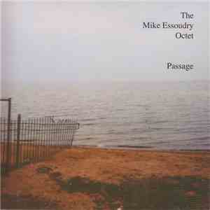 The Mike Essoudry Octet - Passage flac mp3 download