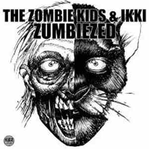 The Zombie Kids & Ikki  - Zumbiezed download flac mp3