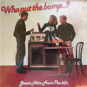 Various - Great Hits From The 60's / Who Put The Bomp...? download flac mp3