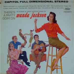 Wanda Jackson - There's A Party Goin' On download flac mp3