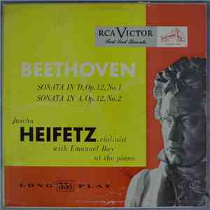 Beethoven - Jascha Heifetz With Emanuel Bay - Sonata In D, Op. 12, No. 1,Sonata In A, Op. 12, No. 2 download flac mp3