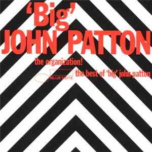 'Big' John Patton - The Organization! The Best Of 'Big' John Patton download flac mp3