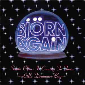 Björn Again - Santa Claus Is Coming To Town / Little Drummer Boy download flac mp3