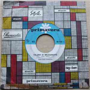 Complesso Primavera - Valzer Di Mezzanotte / La Monferrina download flac mp3