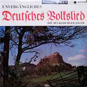 Das Blasorchester der Bückeburger Jäger • Leitung : Wilfried Majowski - Unvergängliches Deutsches Volkslied download flac mp3