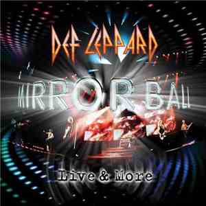 Def Leppard - Mirror Ball - Live & More download flac mp3
