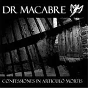 Dr Macabre - Confessiones In Articulo Mortis download flac mp3