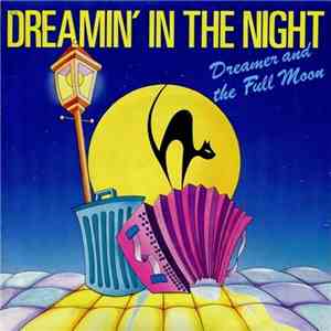 Dreamer And The Full Moon - Dreamin' In The Night download flac mp3