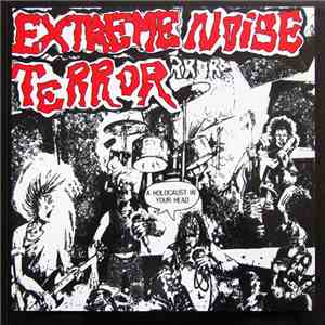 Extreme Noise Terror - A Holocaust In Your Head download flac mp3