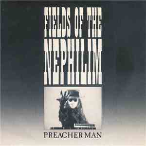 Fields Of The Nephilim - Preacher Man download flac mp3