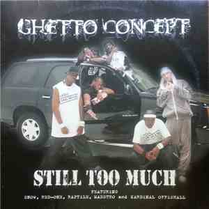 Ghetto Concept - Still Too Much download flac mp3
