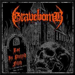 Gravebomb - Rot In Putrid Filth download flac mp3