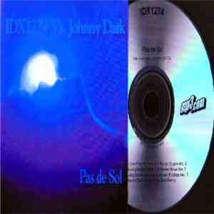 IDX1274 vs. Johnny Dark - Pas De Sol download flac mp3