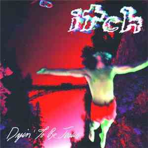 Itch - Dyin' To Be Jesus download flac mp3