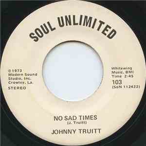Johnny Truitt - No Sad Times / For The Good Times download flac mp3