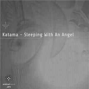 Katama - Sleeping With An Angel download flac mp3