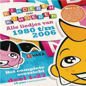 Kinderen voor Kinderen - Alle Liedjes Van 1980 T/m 2006 download flac mp3